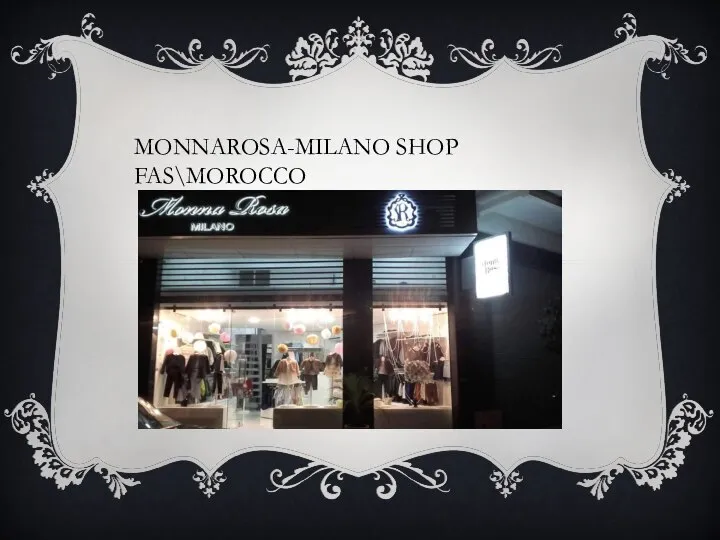 MONNAROSA-MILANO SHOP FAS\MOROCCO