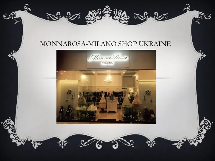 MONNAROSA-MILANO SHOP UKRAINE