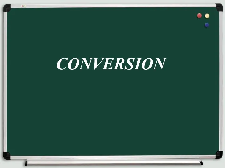 Conversion. Classification