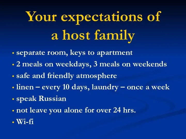 Your expectations of a host family separate room, keys to apartment 2