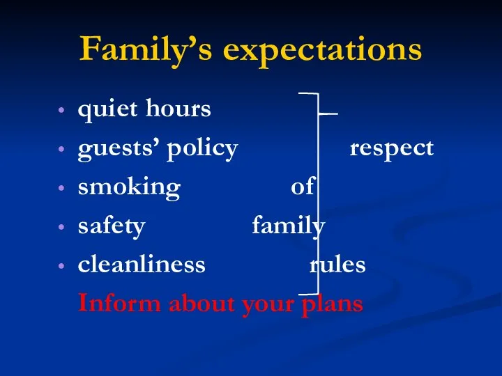 Family’s expectations quiet hours guests’ policy respect smoking of safety family cleanliness