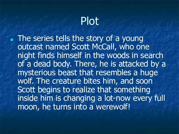 Plot The series tells the story of a young outcast named Scott