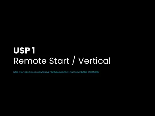 USP 1 Remote Start / Vertical https://lion.app.box.com/s/v4ptjs72n5o926ecxia7fqm4nxi1opp7/file/826143840820