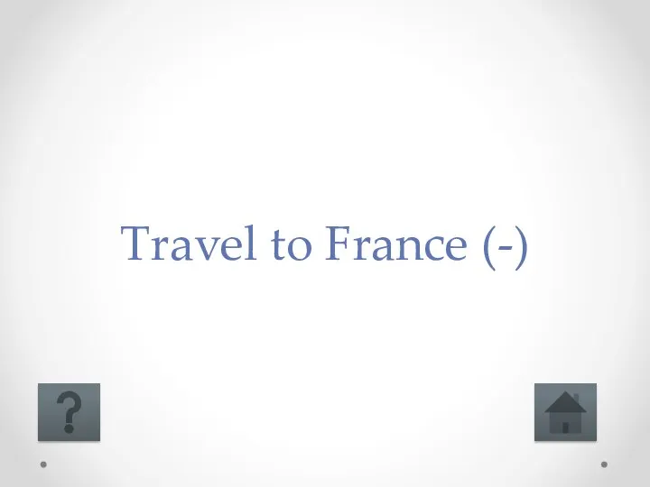 Travel to France (-)