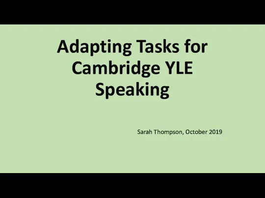 Adapting Tasks for Cambridge YLE Speaking