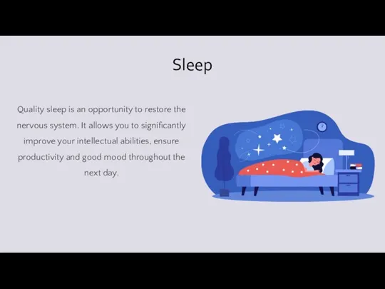 Sleep Quality sleep is an opportunity to restore the nervous system. It