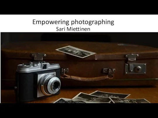 Empowering photographing