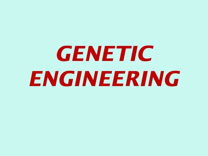 GENETIC ENGINEERING