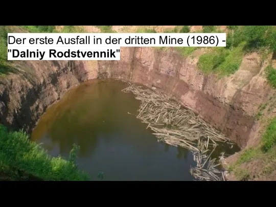 Der erste Ausfall in der dritten Mine (1986) - "Dalniy Rodstvennik"