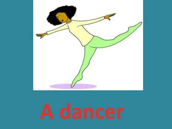 A dancer