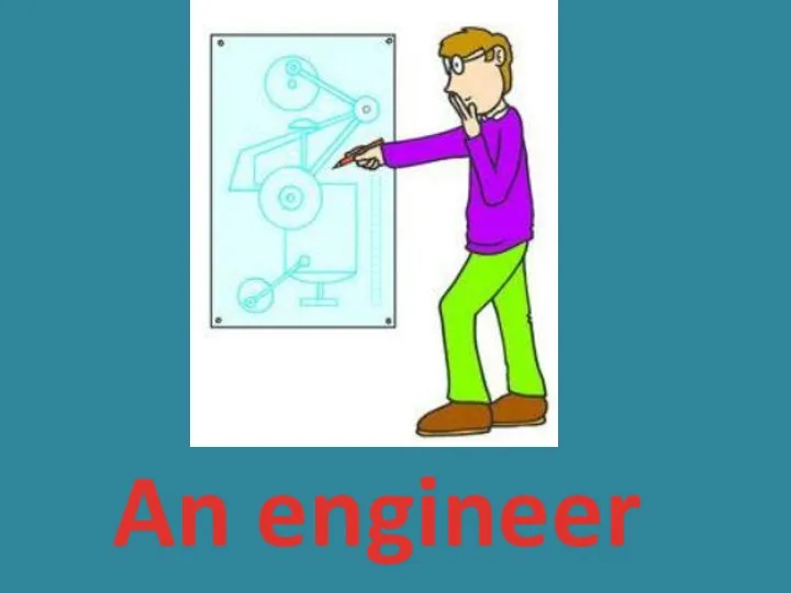 An engineer