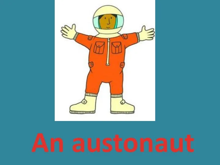 An austonaut