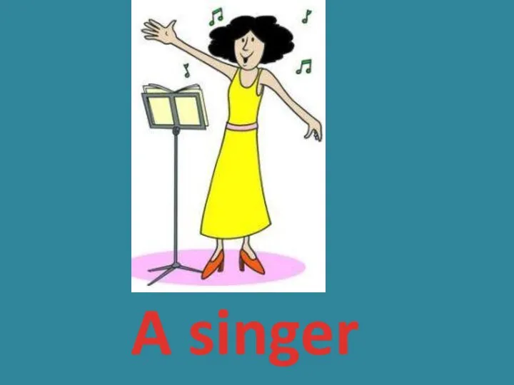 A singer