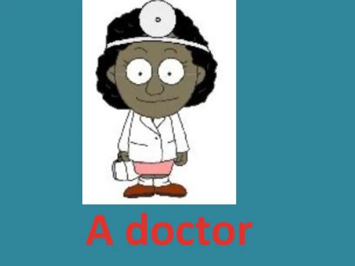 A doctor