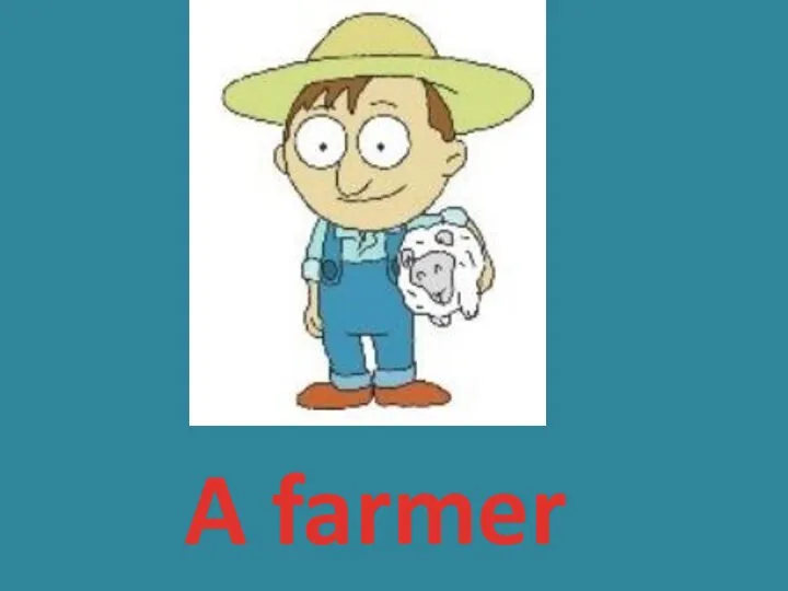 A farmer