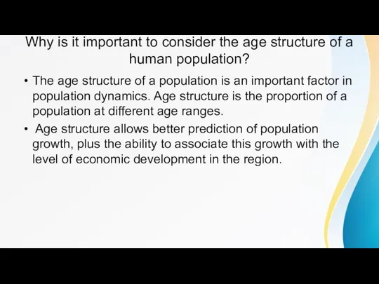 Why is it important to consider the age structure of a human
