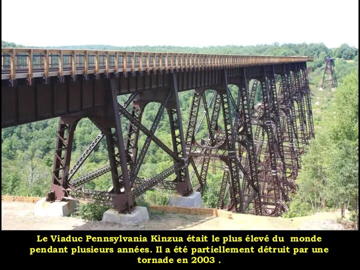 Le Viaduc Pennsylvania Kinzua était le plus élevé du monde pendant plusieurs