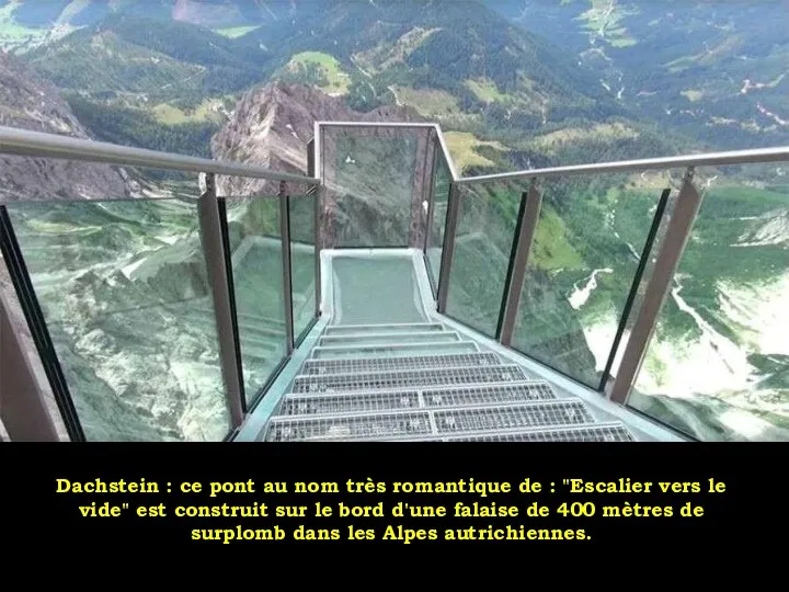 Dachstein : ce pont au nom très romantique de : "Escalier vers