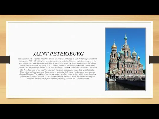 SAINT PETERSBURG. After the Great Northern War, Peter retained some Finnish lands