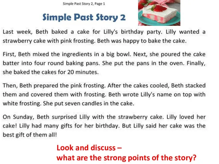 Look and discuss – what are the strong points of the story?