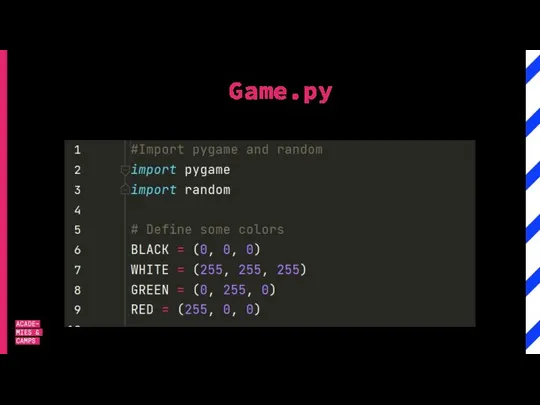 Game.py Импортируем модули и определяем цвета