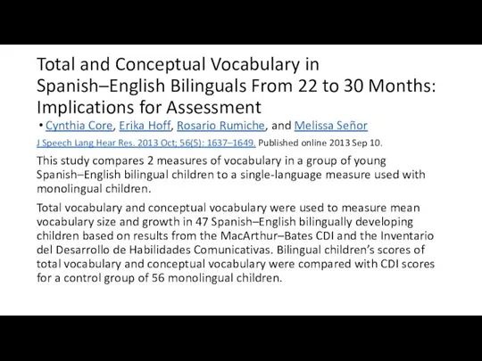 Total and Conceptual Vocabulary in Spanish–English Bilinguals From 22 to 30 Months: