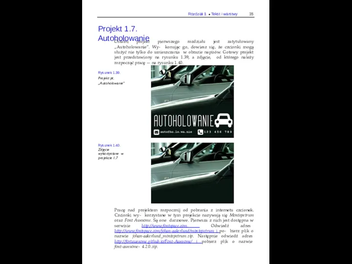 Rozdział 1. ◆ Tekst i warstwy 35 Projekt 1.7. Autoholowanie Ostatni projekt