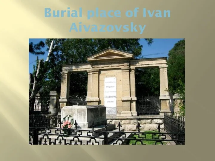 Burial place of Ivan Aivazovsky