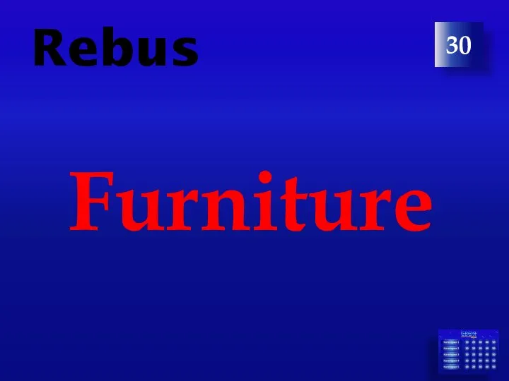 30 Rebus Furniture