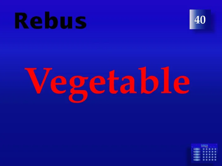 40 Rebus Vegetable