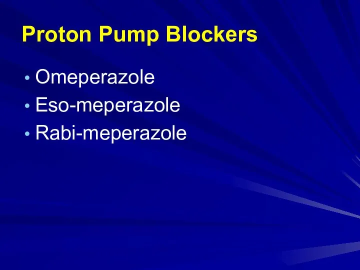 Proton Pump Blockers Omeperazole Eso-meperazole Rabi-meperazole
