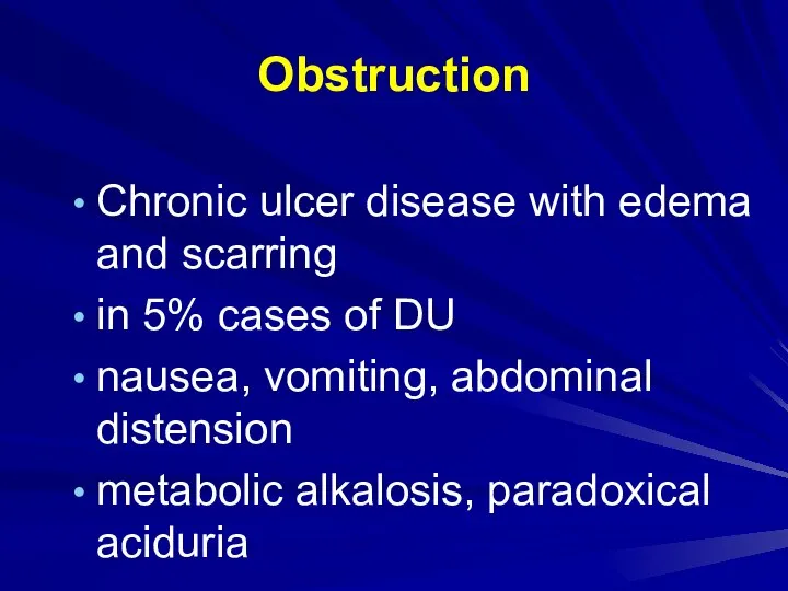 Obstruction Chronic ulcer disease with edema and scarring in 5% cases of