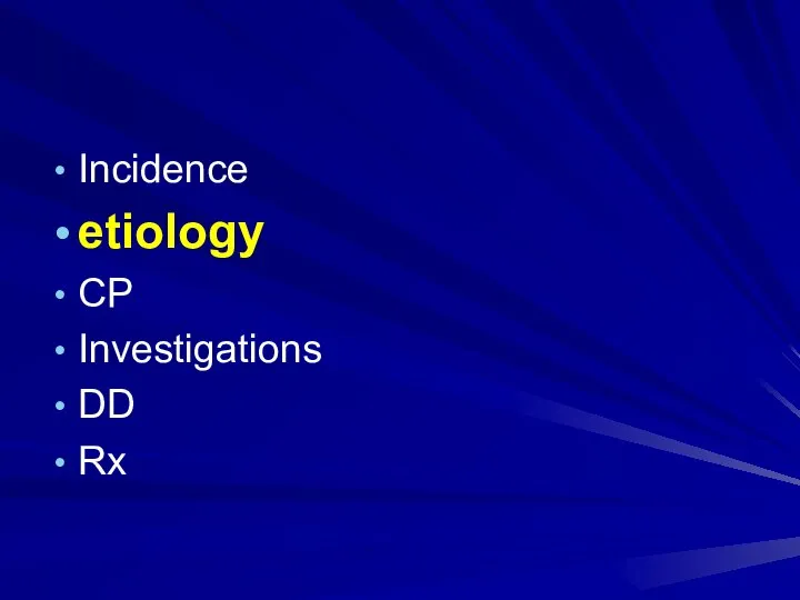Incidence etiology CP Investigations DD Rx