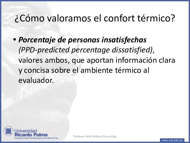 ¿Cómo valoramos el confort térmico? Porcentaje de personas insatisfechas (PPD-predicted percentage dissatisfied),