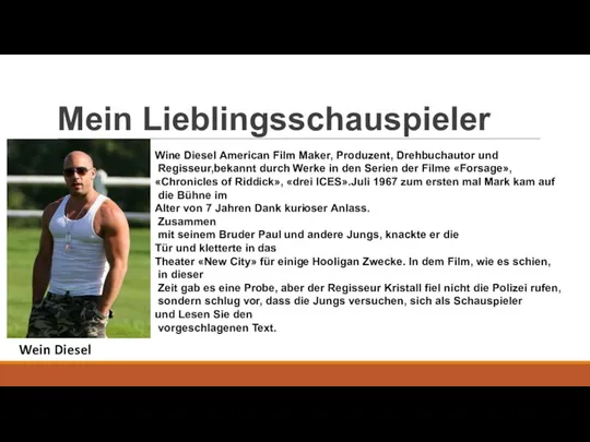 Mein Lieblingsschauspieler Wein Diesel Wine Diesel American Film Maker, Produzent, Drehbuchautor und