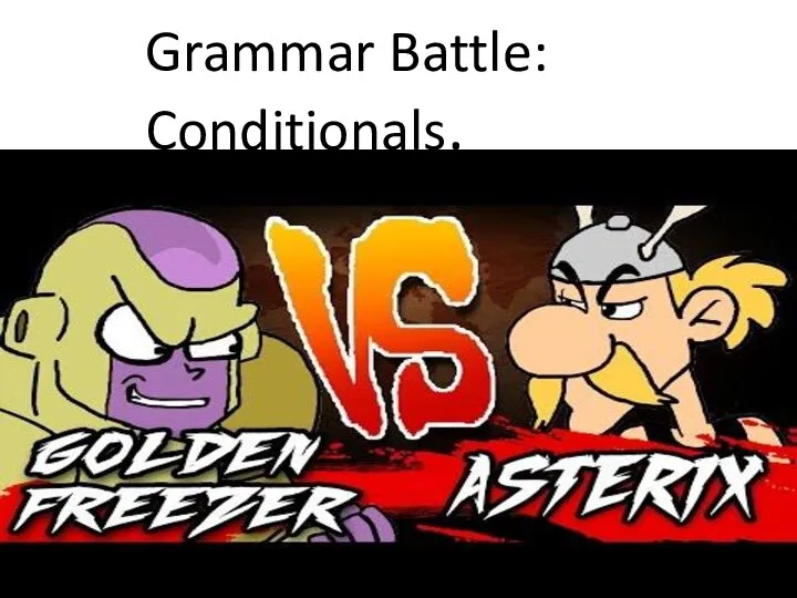 Grammar Battle: Conditionals.