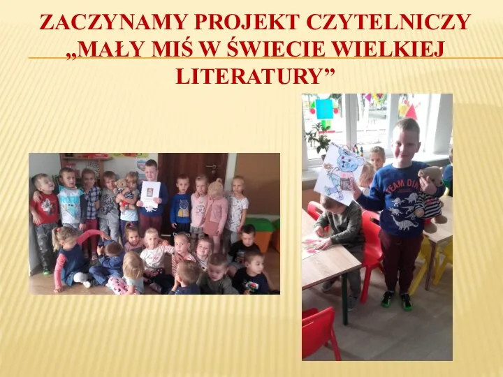 ZACZYNAMY PROJEKT CZYTELNICZY „MAŁY MIŚ W ŚWIECIE WIELKIEJ LITERATURY”