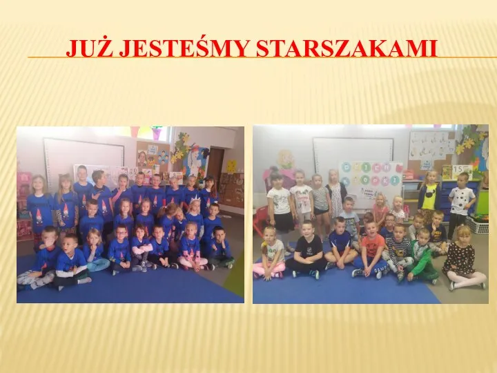 JUŻ JESTEŚMY STARSZAKAMI