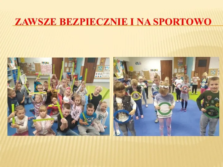 ZAWSZE BEZPIECZNIE I NA SPORTOWO