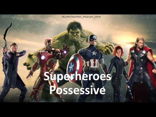 Superheroes Possessive