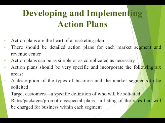 Developing and Implementing Action Plans Action plans are the heart of a