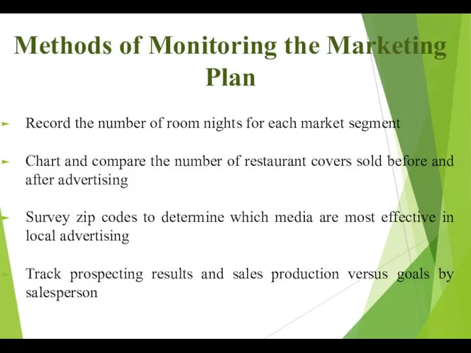 Methods of Monitoring the Marketing Plan Record the number of room nights