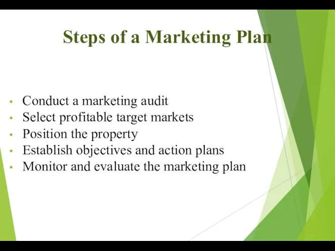 Steps of a Marketing Plan Conduct a marketing audit Select profitable target