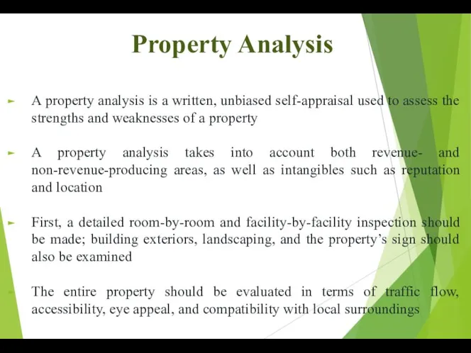 Property Analysis A property analysis is a written, unbiased self-appraisal used to