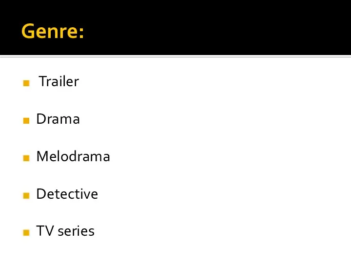 Genre: Trailer Drama Melodrama Detective TV series