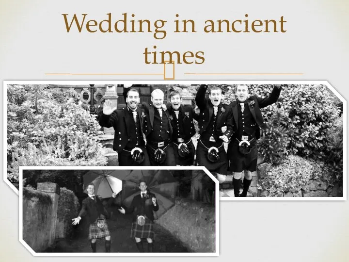 Wedding in ancient times