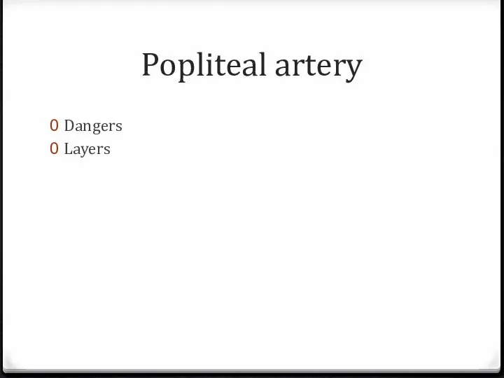 Popliteal artery Dangers Layers