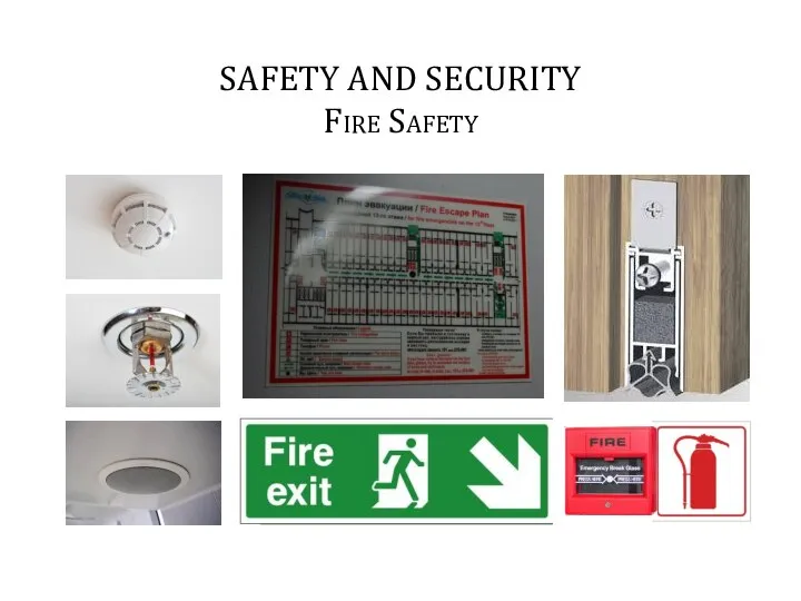SAFETY AND SECURITY Fire Safety