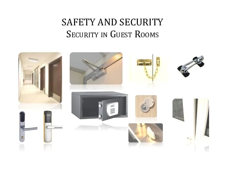 SAFETY AND SECURITY Security in Guest Rooms