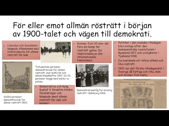 För eller emot allmän rösträtt i början av 1900-talet och vägen till